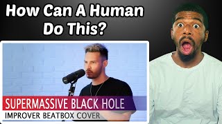 Improver  Supermassive Black Hole Muse Beatbox Cover  REACTION [upl. by Weide]