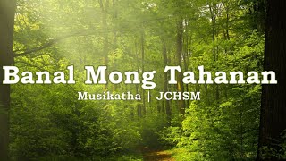 Banal Mong Tahanan  JCHSM Worship Team [upl. by Villada]