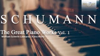 Schumann The Great Piano Works Vol 1 [upl. by Eisak]