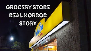 3 True Grocery Store Horror Stories  Creepy [upl. by Maryly209]