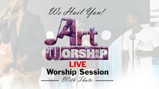 WE HAIL YOU Art of worship choir  Thato [upl. by Quinby480]