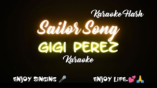 Sailor song  Gigi Perez Karaoke version Karaoke with Lyrics [upl. by Enilhtak]