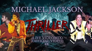 Michael Jackson  Thriller Live Videomix 🎃 Spectial Halloweens 🎃 4K [upl. by Trini]