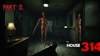 I found very big eyes in house 314house 314 survival horror FPS gameplay part2 [upl. by Accebor]