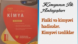 Kimya test toplusu 2023 Kimyanın ilk anlayışları Fiziki və kimyəvi hadisələr Kimyəvi tənliklər [upl. by Bainter]