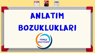 7 Sınıf  Anlatım Bozuklukları Konu Anlatımı [upl. by Northey228]