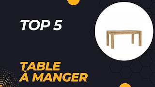 Top 5 Meilleure Table à Manger 2024 [upl. by Maurer]