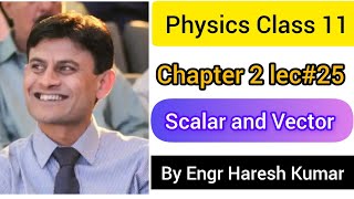 Physics Class 11 Chapter2 Scalar Vector lec25 MCQS OF SCALAR AND VECTOR PARTA BY Haresh Kumar [upl. by Utas668]