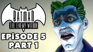 VIGILANTE JOKER  Batman The Enemy Within  Episode 5 Same Stitch  Gameplay Part 1 Telltale [upl. by Nosoj]