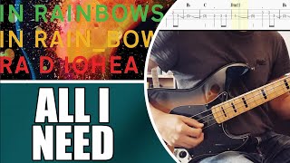 All I Need  Radiohead  Bass cover with tabs 94 [upl. by Jo]