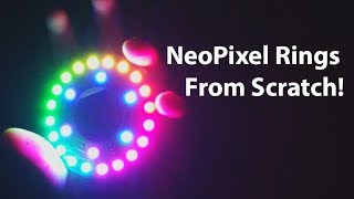 DIY Custom NeoPixel Rings [upl. by Ahsratal735]