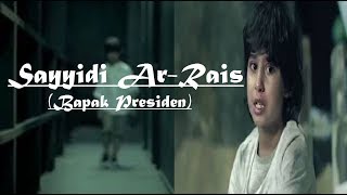 Sayyidi Ar Rais Lagu Ramadhan Al Quds Lyrics  Terjemahan Indo [upl. by Navinod251]