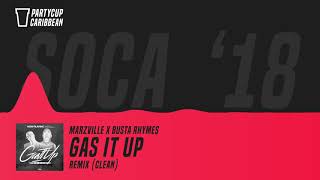 SOCA 2018  Marzville x Busta Rhymes  Gas It Up Remix Clean [upl. by Nagard44]