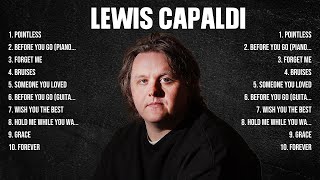 Lewis Capaldi The Best Music Of All Time ▶️ Full Album ▶️ Top 10 Hits Collection [upl. by Franckot]