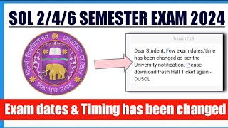 Official Message from Sol few Exam date amp timing has been changed II Sol 246 Sem Exam 2024 [upl. by Quartus500]