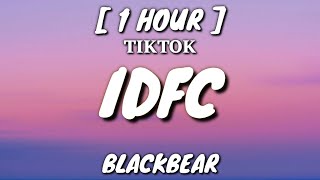 idfc slowed  blackbear Lyrics 1 Hour Loop quotIm only a fool for youquot TikTok Remix [upl. by Noy]