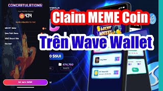 Claim Meme Coin Culture Miển Phí Trên Ví Wave Wallet Trên BlockChain Sui NetWork [upl. by Nnywg]