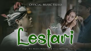 Wahyu F Giri  LESTARI Official Music Video  Rasa Tresna Kang Sejati Manggiha Lestari [upl. by Netta129]