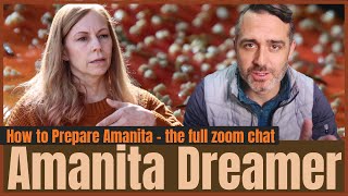 How to Prepare Amanita muscaria  Zoom chat with Amanita Dreamer [upl. by Anyela]