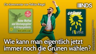 Wie kann man eigentlich jetzt immer noch die Grünen wählen  Tobias Riegel  NDSPodcast [upl. by Schulz]