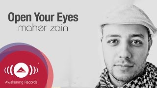 Maher Zain  Open Your Eyes  Official Lyric Video [upl. by Amikahs]