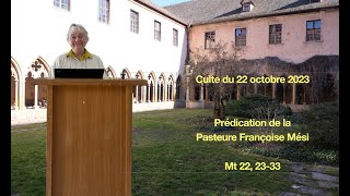 Prédication du 22 octobre 2023 par la Pasteure Françoise Mési [upl. by Jandel]