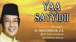 KH MUAMMAR ZA  SHOLAWAT YAA SAYYIDII [upl. by Hultin]