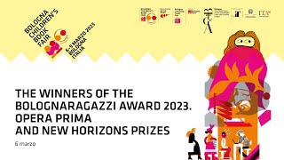 BCBF 2023 The winners of the BolognaRagazzi Award Opera prima and New Horizons prizes [upl. by Amaty96]