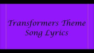 Transformers Theme Song Lyrics [upl. by Dodwell]