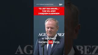 quotTo absurdquot Tusk ws doniesień o torturach księdza Olszewskiego [upl. by Eelrehpotsirhc]