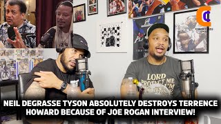 Neil deGrasse Tyson Absolutely DESTROYS Terrence Howard Because Of Joe Rogan Interview [upl. by Kobe]