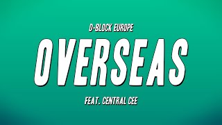 DBlock Europe  Overseas Feat Central Cee Lyrics [upl. by Nnazil]