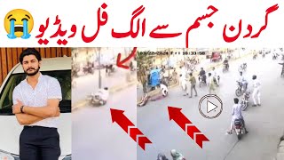 Gardan Jisam Sy Juda  Asif Ashfaq door accident first video  Haris TV [upl. by Nodnerb]