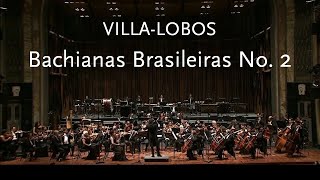 Bachianas Brasileiras No 2 • VillaLobos • Orquesta Sinfónica Nacional [upl. by Georgena]