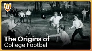 The Origins of College Football  CuriosityU [upl. by Gnod]