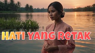 Hati yang Retak  New Indonesian Song 2024  New Indonesian Song [upl. by Traggat]