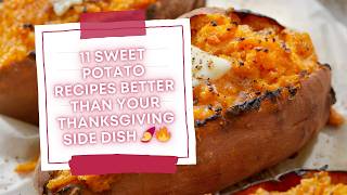 11 Sweet Potato Recipes BETTER Than Your Thanksgiving Side Dish 🍠🔥 recipes [upl. by Yttisahc]