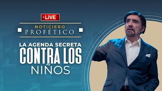 La Agenda Secreta contra los Niños  Noticiero Profético en Vivo  Dr Armando Alducin [upl. by Dreddy780]