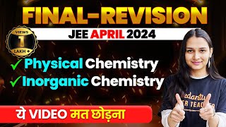 Complete INORGANIC amp PHYSICAL CHEMISTRY in 1 Shot  Final Revision  JEE Main 2024 April Attempt [upl. by Ylas]