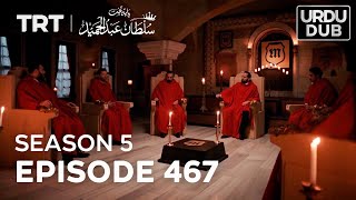 Payitaht Sultan Abdulhamid Episode 467  Season 5 [upl. by Llirret]