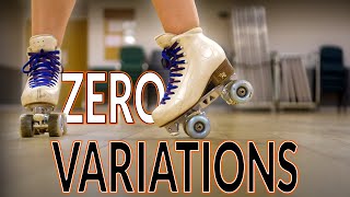 The Zero Unique Variations for Roller Skaters [upl. by Leif]