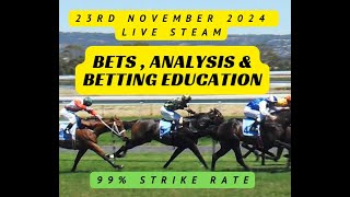 Australian Horse Racing  Betting Tips  23112024  99 Strike Rate [upl. by Aehta]