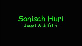 Sanisah Huri  Joget Aidilfitri [upl. by Hiltan]