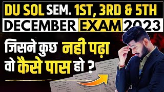 DU SOL Exam December 2023 Semester 1st 3rd amp 5th Most Important Questions With Answer  Pass 100 [upl. by Limay]