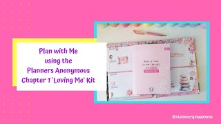 Plan with Me using the Planners Anonymous Chapter 1 Loving Me kit [upl. by Eelnodnarb]