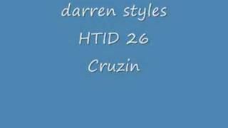 HTID 26 cruzin darren styles [upl. by Ailec]