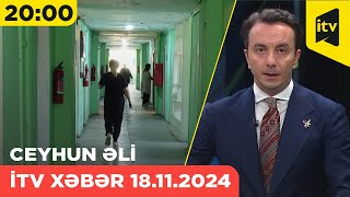 İTV Xəbər  18112024  2000 [upl. by Adihsaar345]