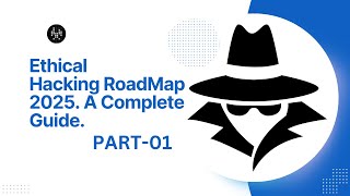 Ethical Hacking Roadmap 2025  A Complete Guide  Part  01 [upl. by Yliak]