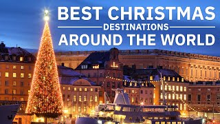 Best Places To Celebrate Christmas Around The World  Magical Christmas Destinations [upl. by Aisset]