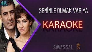 Seninle Olmak Var Ya Karaoke [upl. by Odlaw824]